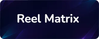 Reel Matrix